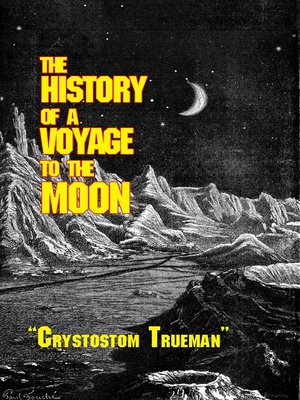 cover image of The History of a Voyage to the Moon